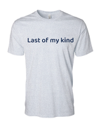 Men's Last Of My Kind T-shirts Gray