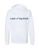 Men's Last of My Kind Hoodie Brute Logo White