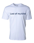 Men's Last Of My Kind T-shirts Brute Logo White